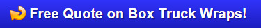Free quote on Box Truck Wraps 