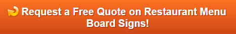 Free Quote on Restaurant Menu Boards