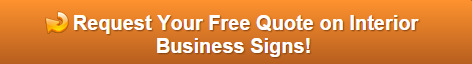 Free Quote on Interior Business Signs Orange County