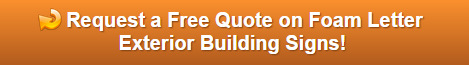 Free quote on foam letter building signs