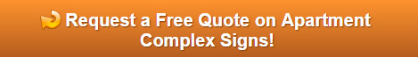 Free quote on property manager apartment complex signs Anaheim CA