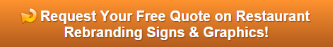 Free quote on restaurant rebranding signs and graphics Orange County