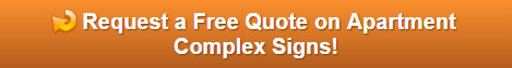 Free quote on apartment complex signs in Orange County CA