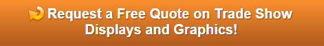 Free quote on trade show displays and graphics Orange County CA