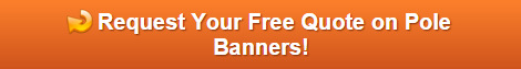 Free quote on pole banners in Orange County CA