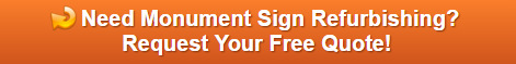Free quote on monument sign refurbishing in Orange County CA