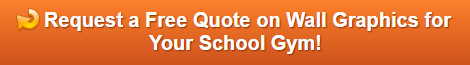 Free quote on gym wall graphics for schools in Orange County CA