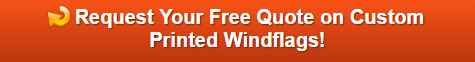 Free quote on custom printed windflags Orange County CA