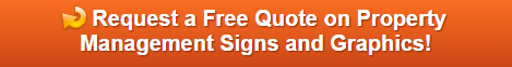 Free quote on signs and graphics for property management companies in Orange County CA