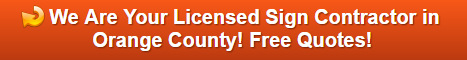 Free quote on sign installation and maintenance Orange County CA