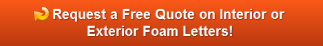 Free quote on interior or exterior foam letters in Orange County CA