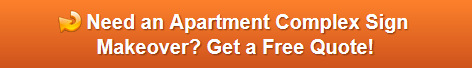 Free quote on apartment signage makeovers in Orange County CA