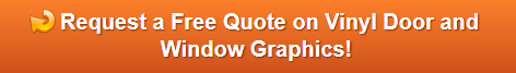 Free quote on vinyl door and window graphics for auto dealerships in Los Angeles County