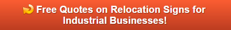 Free quote on relocation signs in Orange County CA