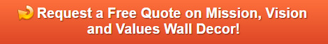 Free Quote on Corporate Mission, Vision and Values Statement Signs in LA County