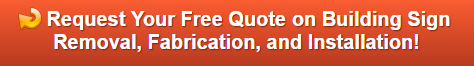 Free quote on building sign removal and installations in Orange County CA