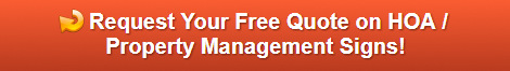 Free quote on HOA Property Management Signs