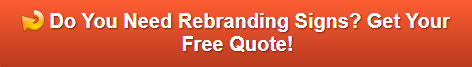 Free quote on rebranding signs in Buena Park CA