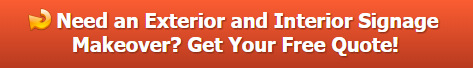 Free quote on exterior and interior signage makeovers Orange County CA