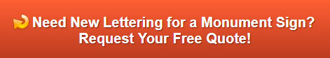 Free quote on monument sign lettering Cerritos CA