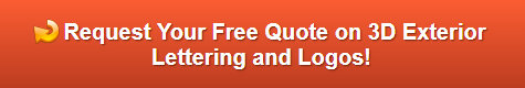 Free quote on 3D exterior lettering and logos in Santa Ana CA