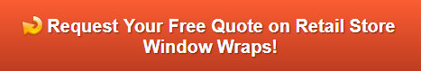 Free quote on retail store window graphics in Costa Mesa CA