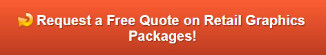 Free quote on retail graphics packages in Orange County CA