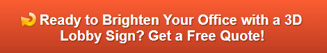 Free quote on 3D Lobby Signs Upland CA