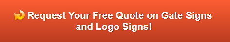 Free quote on gate signs and logo signs La Mirada CA