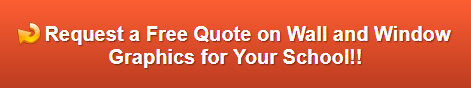 Free quote on school wall graphics and window graphics Whittier CA