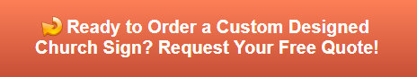 Free quote on custom church sign in Newport Beach CA
