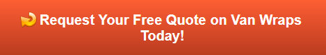 Free quote on van wraps Buena Park CA