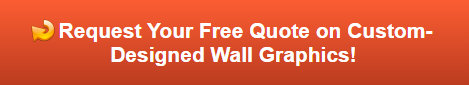 Free quote on custom-designed wall graphics in Buena Park CA
