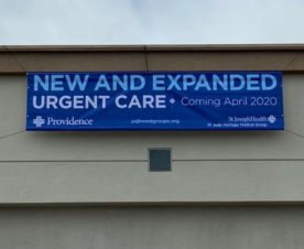 Coming Soon Banners for Urgent Care Centers in Anaheim CA