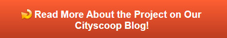Read more about this project on our Cityscoop Blog