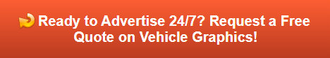 Request a free quote on vehicle graphics in Anaheim CA
