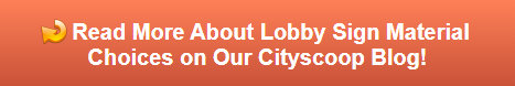 Read more about lobby sign material choices for Irvine CA