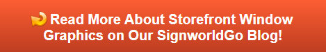 Read more about storefront window graphics