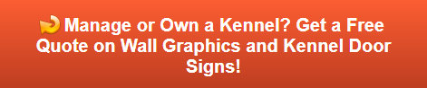 Free quote on dog kennel signs in Yorba Linda CA