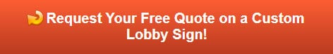 Free quote on a custom lobby sign