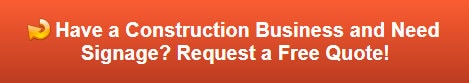 Free quote on signs for construction companies