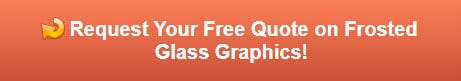 Free quote on frosted glass graphics