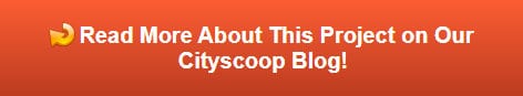 Read more about this project on our Cityscoop Blog