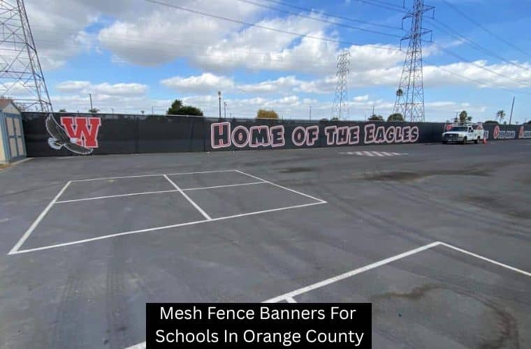 Mesh Fence Banners For Schools In Orange County